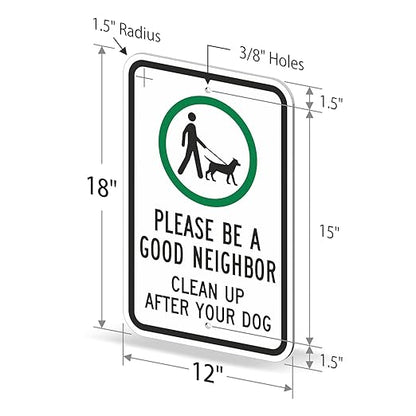 SmartSign "Please Be A Good Neighbor, Clean Up After Your Dog" Sign | 12" x 18" Aluminum